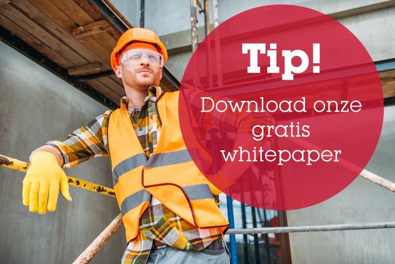 Tip: download onze whitepaper over bouw